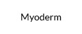 Myoderm